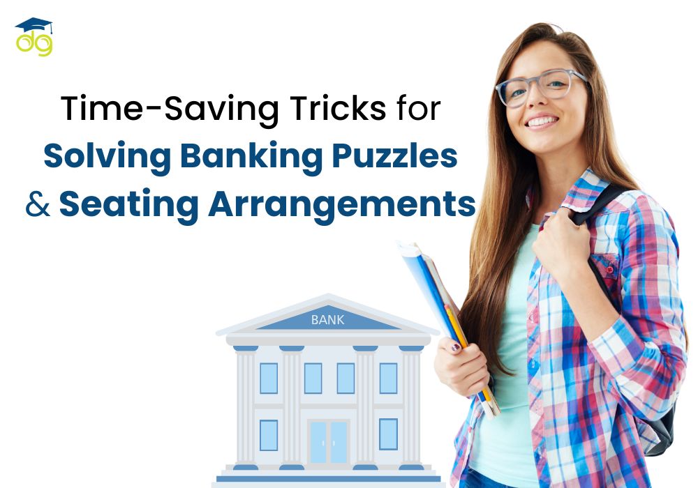 Time-saving tricks for solving banking reasoning puzzles and seating arrangements in IBPS, SBI, and RBI exams
