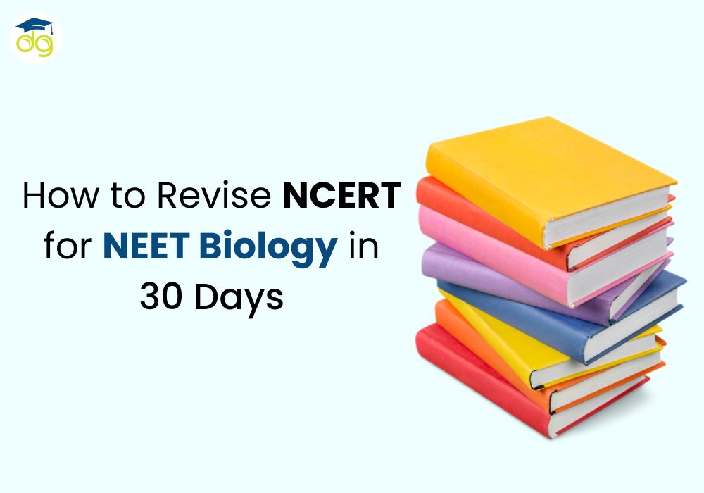 30-day NCERT biology revision plan for NEET 2025 with mock tests, diagrams, notes and last-month strategy