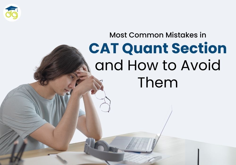 Most common CAT Quant mistakes and strategies to avoid errors in 2025 with time management and practice tips